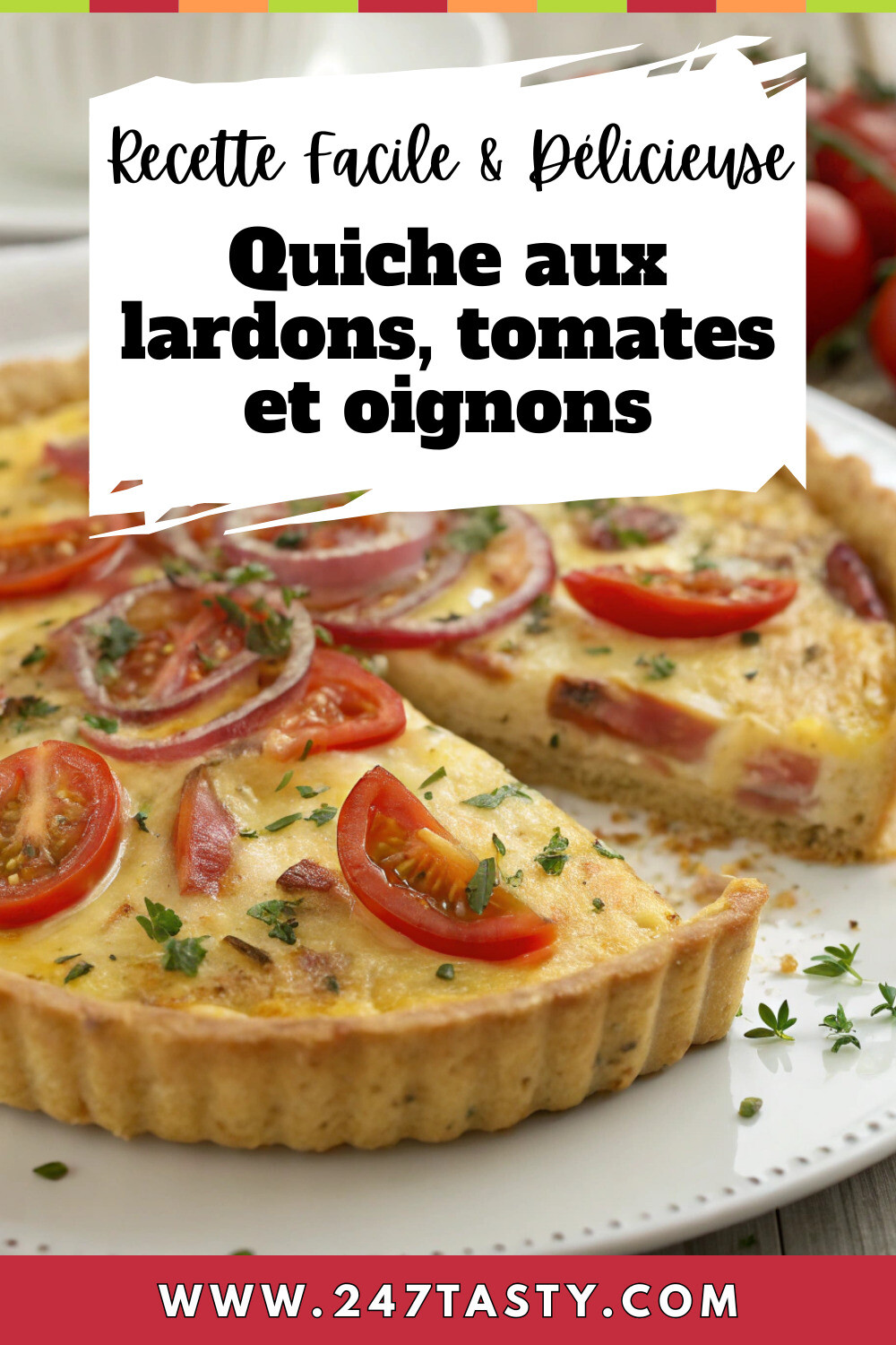 Quiche aux lardons, tomates et oignons pinterest